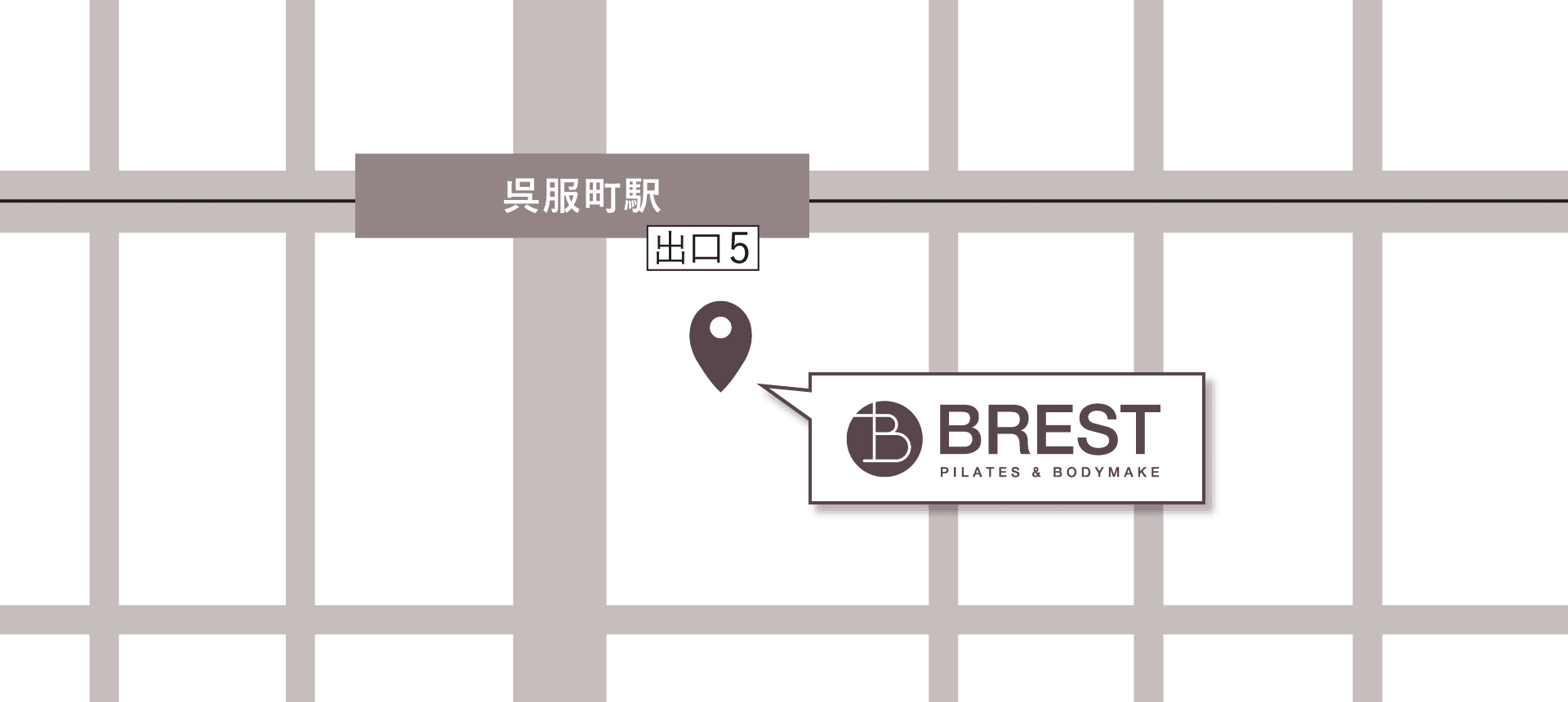 BREST 呉服町
